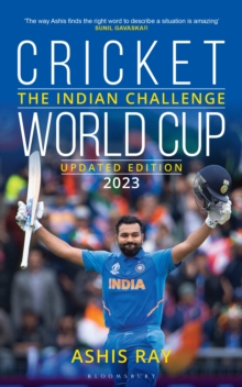 Cricket World Cup : The Indian Challenge (Updated Edition 2023)