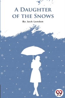 A Daughter of the Snows