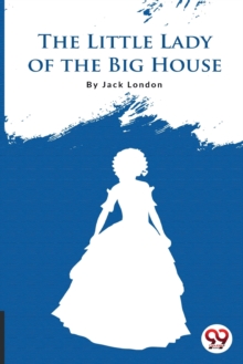 The Little Lady of the Big House