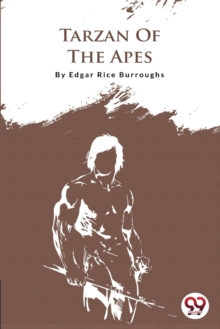 Tarzan of the Apes