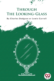 Through the Looking-Glass
