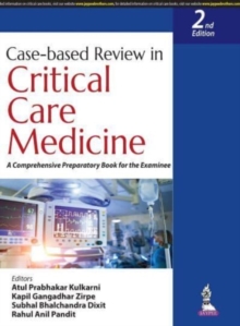 Case-based Review in Critical Care Medicine : A Comprehensive Preparatory Book for the Examinee