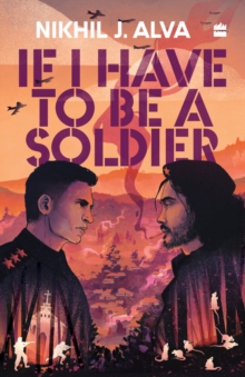 If I Have To Be A Soldier