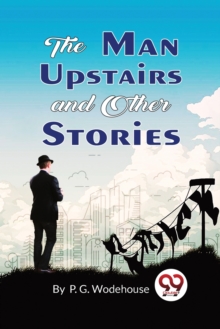 The Man Upstairs and Other Stories