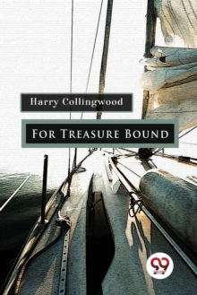 For Treasure Bound