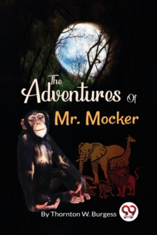 The Adventures of Mr. Mocker
