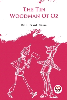 The Tin Woodman of Oz