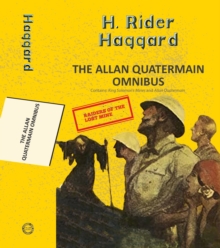 The Alan Quatermain Omnibus: King Solomon'S Mines & Allan Quatermain