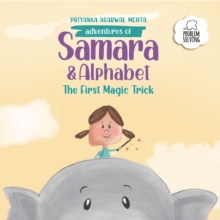 Adventures of Samara and Alphabet : The First Magic Trick