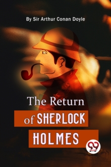 The Return Of Sherlock Holmes