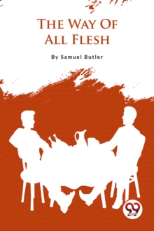 The Way Of All Flesh
