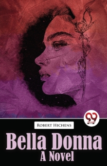 Bella Donna Bella Donna  a Novel
