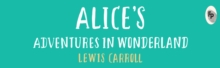 Alice's Adventures in Wonderland (Deluxe Hardbound Edition)
