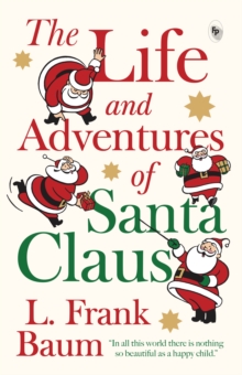 The Life and Adventures of Santa Claus