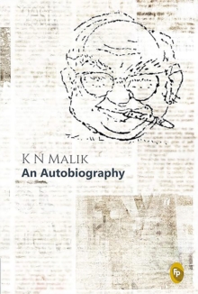 K N Malik : An Autobiography