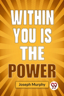 Within You is the Power