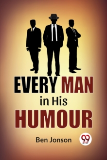 Every Man in His Humor