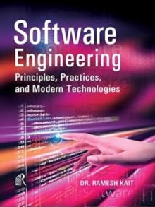 Software Engineering : Principles , Practices , and Modern Technologies