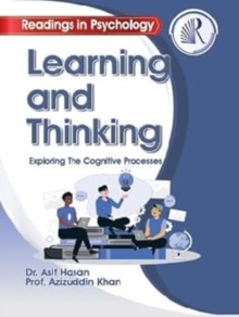 Learning and Thinking : Exploring the Cognitive Processes