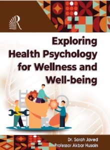 Exploring Health Psychology for Wellness and Well-being