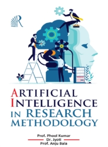 Artificial Intelligence In Research Methodology : Research Methodology