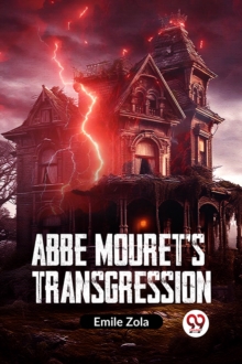 Abbe Mouret?S Transgression