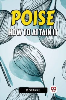 POISE HOW TO ATTAIN IT