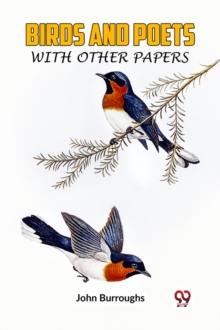 BIRDS AND POETSWITH OTHER PAPERS (Edition2023)