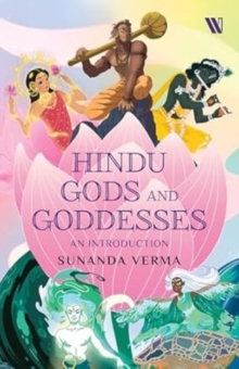 Hindu Gods and Goddesses : An introduction