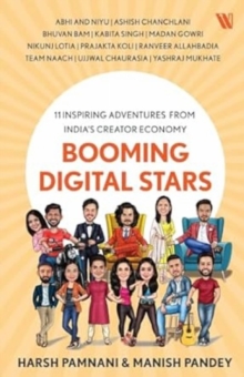 Booming Digital Stars : 11 Inspiring Adventures from Indias Creator Economy