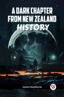 A Dark Chapter from New Zealand History