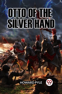 OTTO OF THE SILVER HAND (Edition2023)