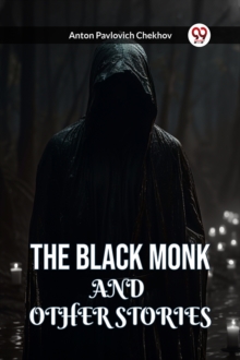 The Black Monk and Other Stories