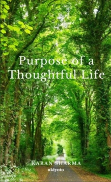 Purpose of a Thoughtful Life.