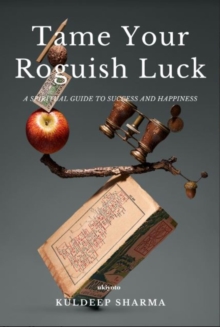 Tame Your Roguish Luck