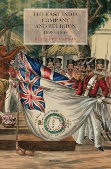 The East India Company and Religion 1698-1858