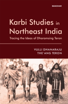 Karbi Studies in Northeast India : Tracing the Ideas of Dharamsing