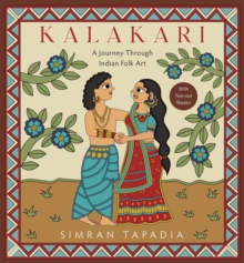 Kalakari : A Journey Through Indian Folk Art