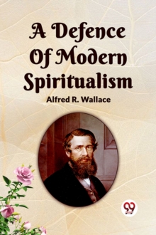 A Defence Of Modern Spiritualism