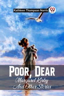 Poor, Dear Margaret Kirby and Other Stories