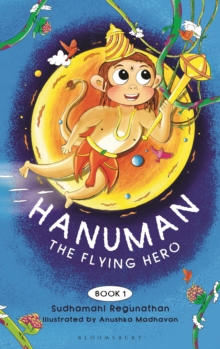 Hanuman the Flying Hero : Book 1