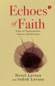Echoes of Faith : Tales of Explorations, Nature and Divinity