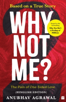 Why Not Me? - 2 : The Pain of One-Sided Love