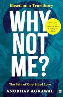 Why Not Me? : The Pain of One-Sided Love