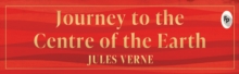 Journey to the Centre of the Earth (Deluxe Hardbound Edition)