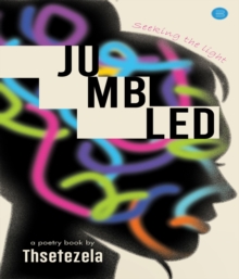 "Jumbled", Seeking the light