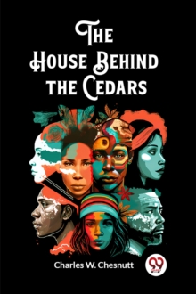 The House Behind the Cedars (Edition2023)