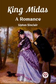 King Midas A Romance