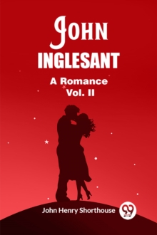 John InglesantA Romance Vol. II (Edition2023)