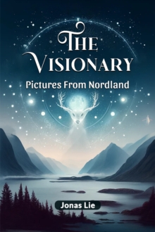 The Visionary Pictures From Nordland